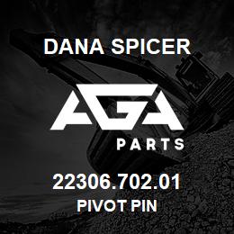 22306.702.01 Dana PIVOT PIN | AGA Parts