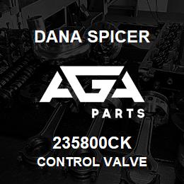 235800CK Dana CONTROL VALVE | AGA Parts