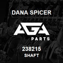 238215 Dana SHAFT | AGA Parts