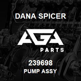 239698 Dana PUMP ASSY | AGA Parts