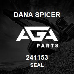 241153 Dana SEAL | AGA Parts