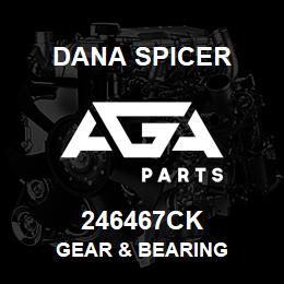 246467CK Dana GEAR & BEARING | AGA Parts