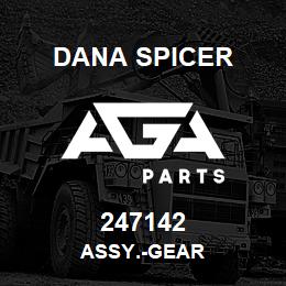 247142 Dana ASSY.-GEAR | AGA Parts