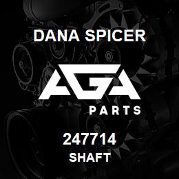 247714 Dana SHAFT | AGA Parts