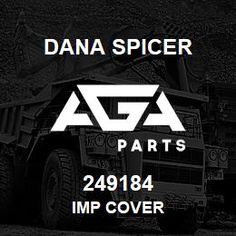 249184 Dana IMP COVER | AGA Parts