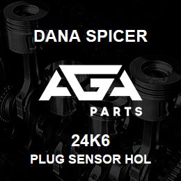 24K6 Dana PLUG SENSOR HOL | AGA Parts