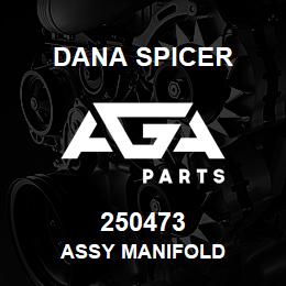 250473 Dana ASSY MANIFOLD | AGA Parts