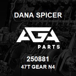 250881 Dana 47T GEAR N4 | AGA Parts