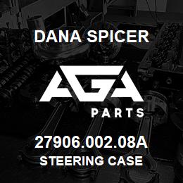 27906.002.08A Dana STEERING CASE | AGA Parts