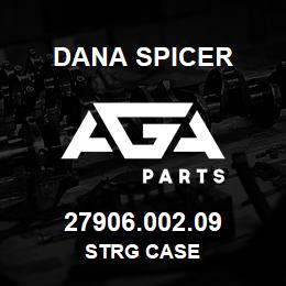 27906.002.09 Dana STRG CASE | AGA Parts