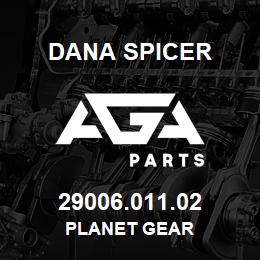 29006.011.02 Dana PLANET GEAR | AGA Parts