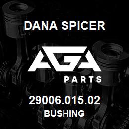 29006.015.02 Dana BUSHING | AGA Parts