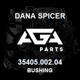 35405.002.04 Dana BUSHING | AGA Parts