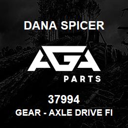 37994 Dana GEAR - AXLE DRIVE FIN | AGA Parts
