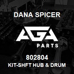 802804 Dana KIT-SHFT HUB & DRUM | AGA Parts
