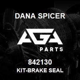 842130 Dana KIT-BRAKE SEAL | AGA Parts