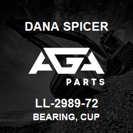 LL-2989-72 Dana BEARING, CUP | AGA Parts