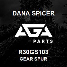 R30GS103 Dana GEAR SPUR | AGA Parts