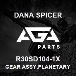 R30SD104-1X Dana GEAR ASSY,PLANETARY | AGA Parts