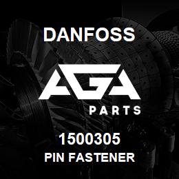 1500305 Danfoss PIN FASTENER | AGA Parts