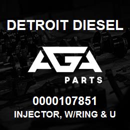 0000107851 Detroit Diesel Injector, w/Ring & U-Groove | AGA Parts