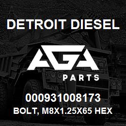 000931008173 Detroit Diesel Bolt, M8x1.25x65 Hex | AGA Parts