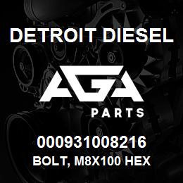 000931008216 Detroit Diesel Bolt, M8x100 Hex | AGA Parts