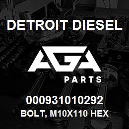 000931010292 Detroit Diesel Bolt, M10x110 Hex | AGA Parts