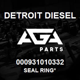 000931010332 Detroit Diesel Seal Ring* | AGA Parts