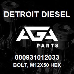 000931012033 Detroit Diesel Bolt, M12x50 Hex | AGA Parts