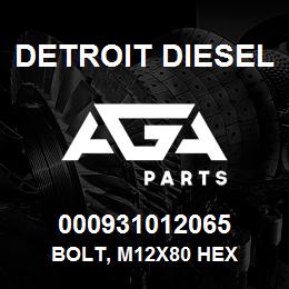 000931012065 Detroit Diesel Bolt, M12x80 Hex | AGA Parts