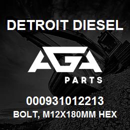 000931012213 Detroit Diesel Bolt, M12x180mm Hex | AGA Parts
