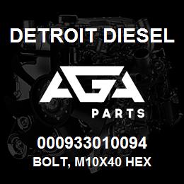 000933010094 Detroit Diesel Bolt, M10x40 Hex | AGA Parts