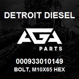 000933010149 Detroit Diesel Bolt, M10x65 Hex | AGA Parts