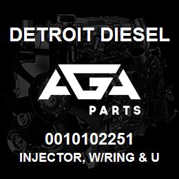 0010102251 Detroit Diesel Injector, w/Ring & U-Groove | AGA Parts