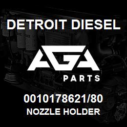 0010178621/80 Detroit Diesel Nozzle Holder | AGA Parts