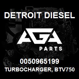 0050965199 Detroit Diesel Turbocharger, BTV7507 AR 1.08* | AGA Parts