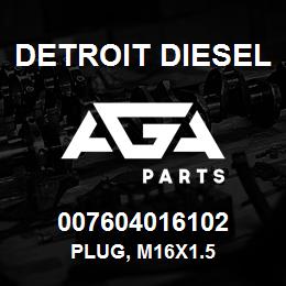 007604016102 Detroit Diesel Plug, M16x1.5 | AGA Parts