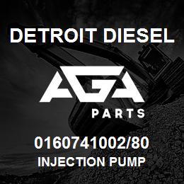 0160741002/80 Detroit Diesel Injection Pump | AGA Parts