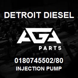 0180745502/80 Detroit Diesel Injection Pump | AGA Parts