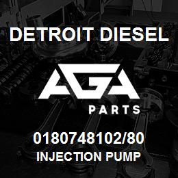 0180748102/80 Detroit Diesel Injection Pump | AGA Parts