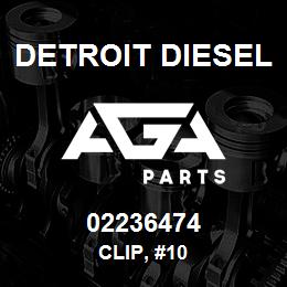 02236474 Detroit Diesel Clip, #10 | AGA Parts