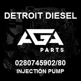0280745902/80 Detroit Diesel Injection Pump | AGA Parts