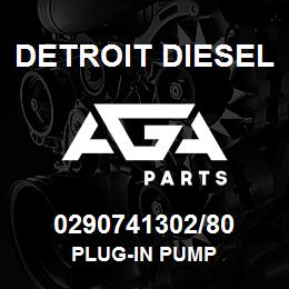 0290741302/80 Detroit Diesel Plug-In Pump | AGA Parts