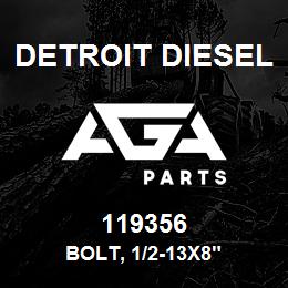 119356 Detroit Diesel Bolt, 1/2-13x8" | AGA Parts