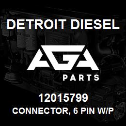 12015799 Detroit Diesel CONNECTOR, 6 PIN W/P | AGA Parts