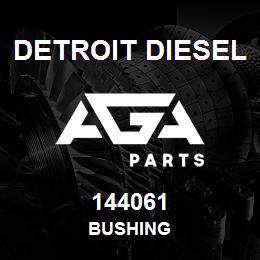 144061 Detroit Diesel Bushing | AGA Parts
