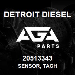 20513343 Detroit Diesel SENSOR, TACH | AGA Parts