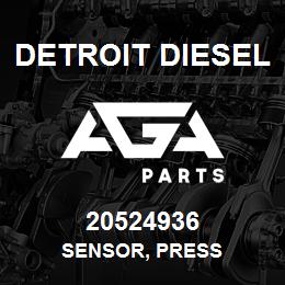 20524936 Detroit Diesel SENSOR, PRESS | AGA Parts