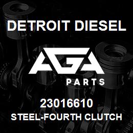 23016610 Detroit Diesel STEEL-FOURTH CLUTCH | AGA Parts
